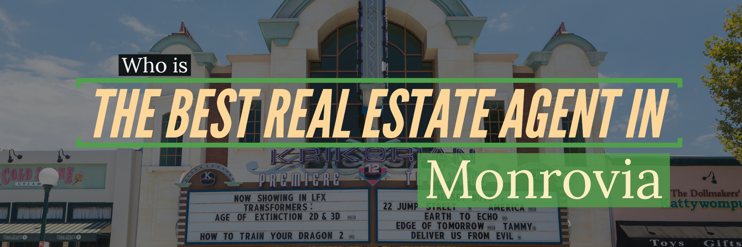 best real estate agent in Monrovia best realtor in Monrovia sell my home in Monrovia homes for sale in Monrovia