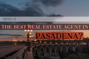 best real estate agent in pasadena california best realtor in pasadena sell my home in pasadena california homes for sale in pasadena paul argueta