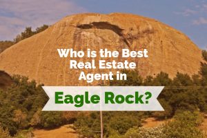 best real estate agent in eagle rock best realtor in eagle rock homes for sale in eagle rock sell my home in eagle rock paul argueta best real estate agent