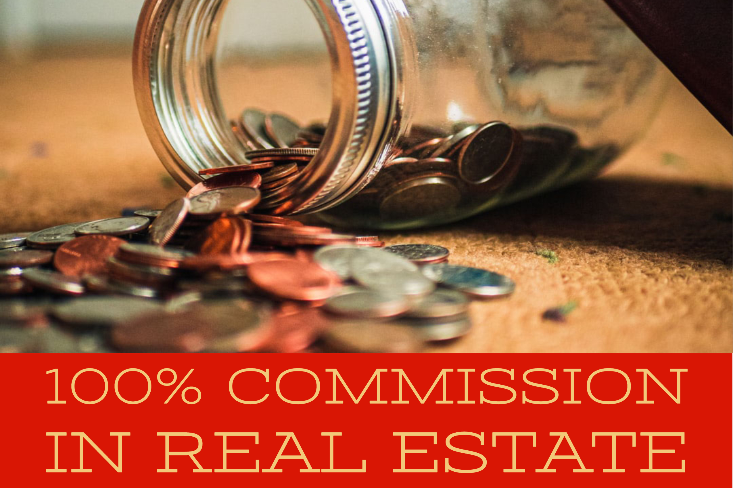 100-commission-in-real-estate-1-talktopaul-real-estate